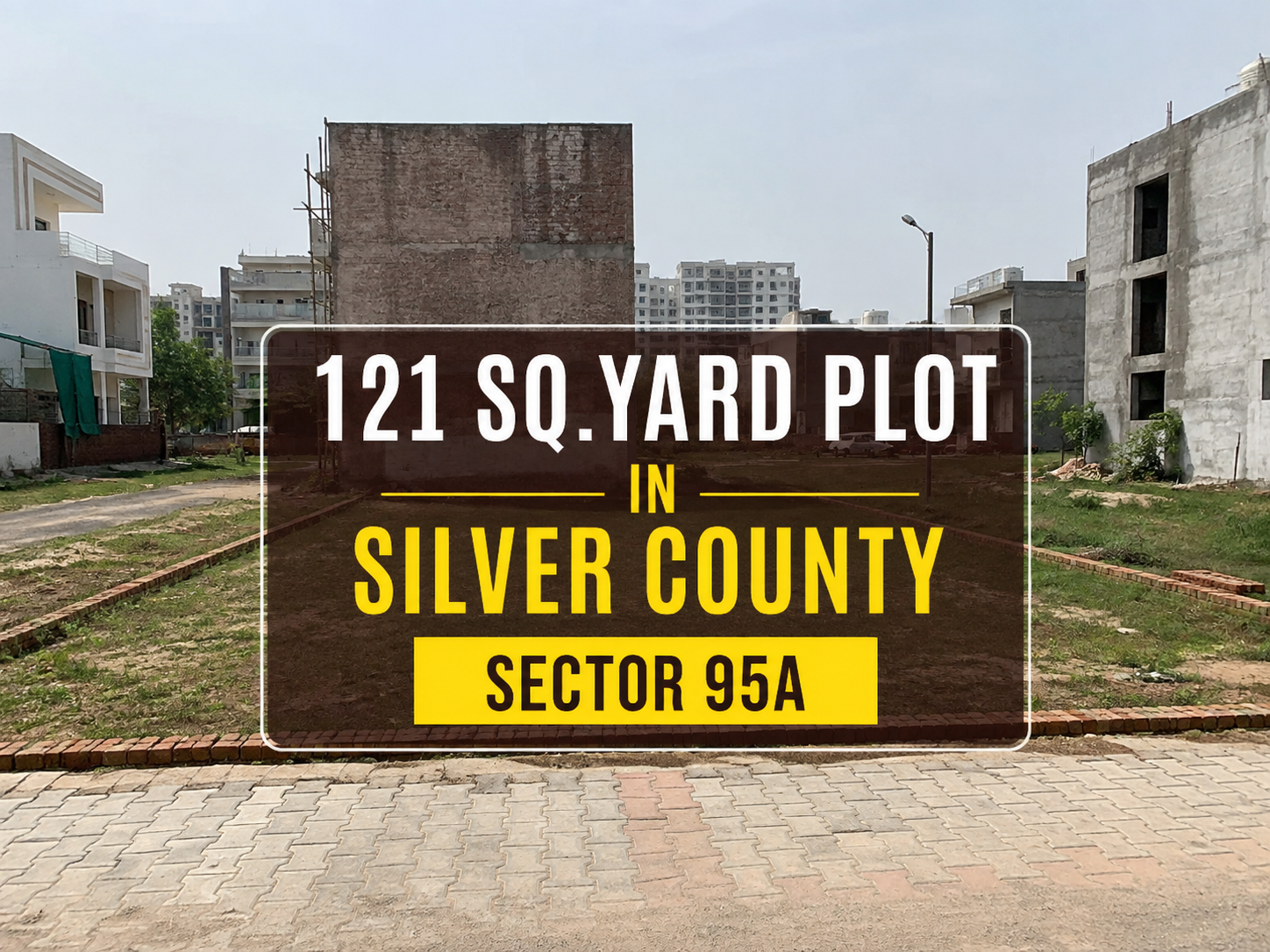 121 Sqyard Premium Plot in Silver County, Sector 95A
